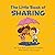 The Little Book of Sharing: Introduction for children to Sharing, Social Skills, Taking Turns, Getting Along With Others for Kids Ages 3 10, Preschool, Kindergarten, First Grade