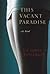 This Vacant Paradise Publis...