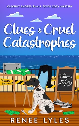 Clues & Cruel Catastrophes (Kindle Edition)