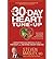 The 30-Day Heart Tune-Up : A Breakthrough Medical Plan to Prevent and Reverse Heart Disease(Hardback) - 2014 Edition