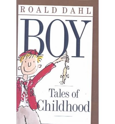 [Boy: Tales of Childhood] (By: Roald Dahl) [published: February, 2009]