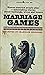 Marriage Games