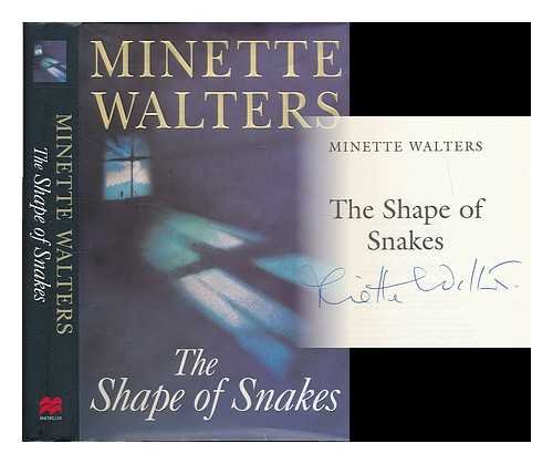 The Shape of Snakes by Minette Walters