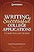 Writing Successful College Applications: It's More Than Just the Essay