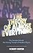 The Theory of Almost Everything: The Standard Model, the Unsung Triumph of Modern Physics