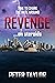 REVENGE...on steroids: Time...