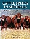 Cattle Breeds in Australia: A Complete Guide