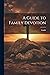 A Guide to Family Devotion