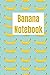 🍌 Banana Notebook: Banana J...