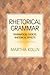 Rhetorical Grammar - Grammatical Choices, Rhetorical Effects ... by Koln
