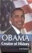 Obama - Creator of History by Carl Paddock