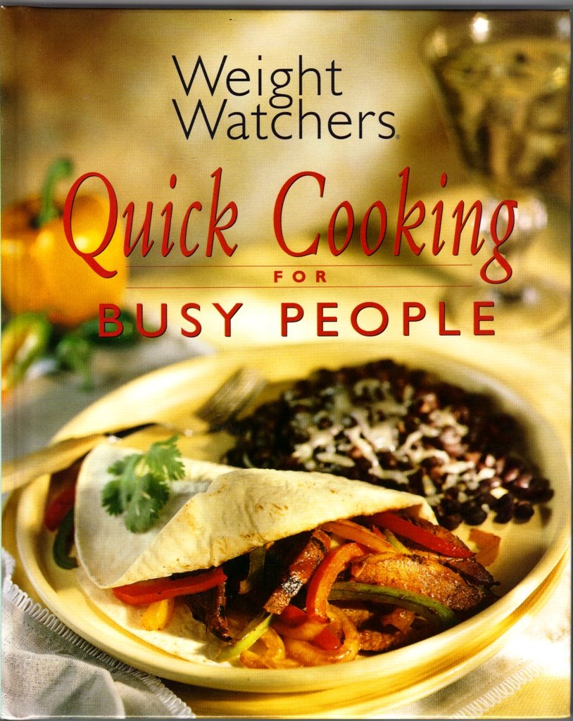 Weight Watchers Quick Cooking for Busy People (Hardcover)