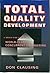 Total Quality Development: A Step-By-Step Guide to World-Class Concurrent Engineering (ASME Press series on international advances in design productivity) by Clausing, Don P. (1994) Hardcover