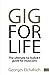 Gig for Life: The Ultimate ...