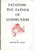 Satanism - the father of Co...