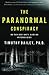 The Paranormal Conspiracy: The Truth about Ghosts, Aliens and Mysterious Beings by Timothy J. Dailey (2015-07-07)