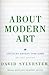 About Modern Art: Critical Essays 1948-2000 by David Sylvester (2002-01-10)