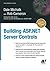 Building ASP.NET Server Controls by Michalk, Dale, Cameron, Rob (2003) Paperback