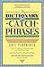 Dictionary of Catch Phrases Rev Upd Su edition by Partridge, Eric (1992) Paperback