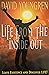 Life From The Inside Out