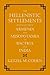 The Hellenistic Settlements in the East from Armenia and Mesopotamia to Bactria and India by Cohen, Getzel M. (2013) Hardcover