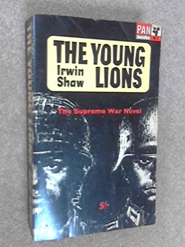 The Young Lions - the Supreme War Novel