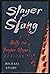 Slayer Slang: A Buffy the Vampire Slayer Lexicon