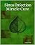 Sinus Infection Miracle Cure by Carter Davis