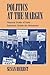 Politics at the Margin by Susan Herbst