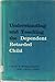 Understanding and Teaching the Dependent Retarded Child by Louis E Rosenzweig