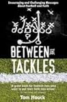 Between the Tackles Between the Tackles