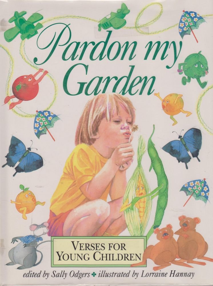 Pardon My Garden: Verses for Young Children (Hardcover)