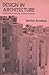 Design in Architecture: Architecture and the Human Sciences by Geoffrey Broadbent (1977-07-27)
