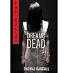 [ Dreams of the Dead (Waking - Trilogy #01) [ DREAMS OF THE DEAD (WAKING - TRILOGY #01) ] By Randall, Thomas ( Author )Aug-31-2010 Paperback