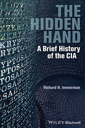 The Hidden Hand: A Brief History of the CIA by Richard H. Immerman (2014-03-28)