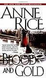 Blood and Gold by Rice, Anne [Ballantine,2002] (Mass Market P... by Anne Rice