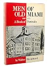 Men of Old Miami, 1809-1873;: A Book of Portraits Men of Old Miami, 1809-1873;: A Book of Portraits