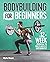 Bodybuilding for Beginners,...
