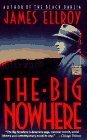 The Big Nowhere (L. A. Quartet, Book 2) by Ellroy, James(September 1, 1989) Mass Market Paperback
