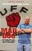Mad Dog: The Rise and Fall of Johnny Adair and 'C Company' by Lister, David, Jordan, Hugh (2005) Paperback