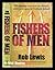 Fishers of Men by Rob Lewis (1999-09-23)