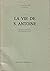 La Vie de S. Antoine: Essai sur la spiritualité du monachisme primitif (Spiritualité orientale ; no 22) (French Edition)