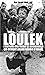 LOULEK - L'histoire d'un enfant de Buchewald qui devient Gran... by Unknown Author LOULEK - L'histoire d'un enfant de Buchewald qui devient Gran... by Unknown Author