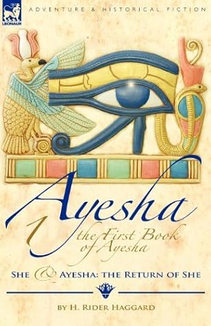 The Return of She: Ayesha