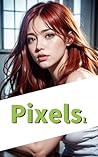 Pixels1 (Japanese Edition)