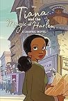 Tiana and the Magic of Harlem by Walt Disney Company