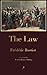 The Law by Fr??ic Bastiat (2012-12-02)