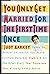 You Only Get Married for the First Time Once by Judy Markey