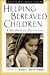 Helping Bereaved Children -...