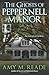 The Ghosts of Peppernell Manor by Amy Reade (2015-04-28)